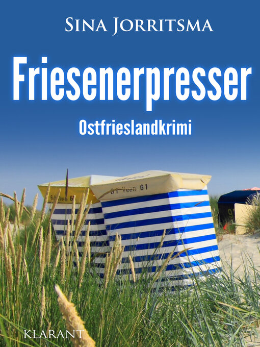 Titeldetails für Friesenerpresser. Ostfrieslandkrimi nach Sina Jorritsma - Warteliste